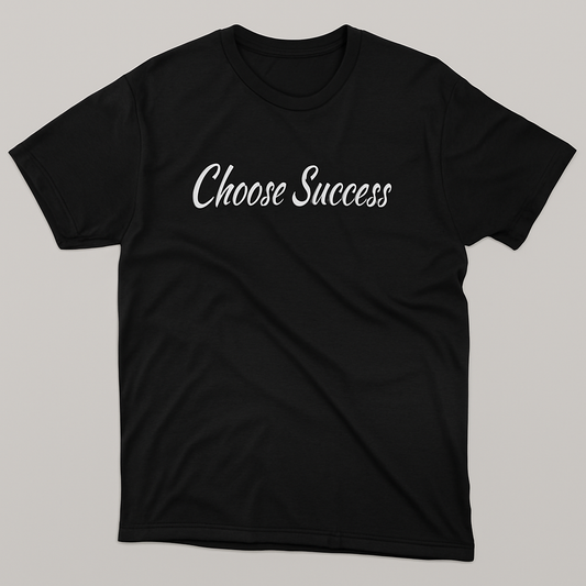 Choose Success Tee